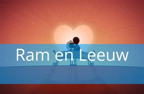 ram leeuw relatie|Ram en Leeuw Compatibiliteit In liefde, seks en huwelijk match